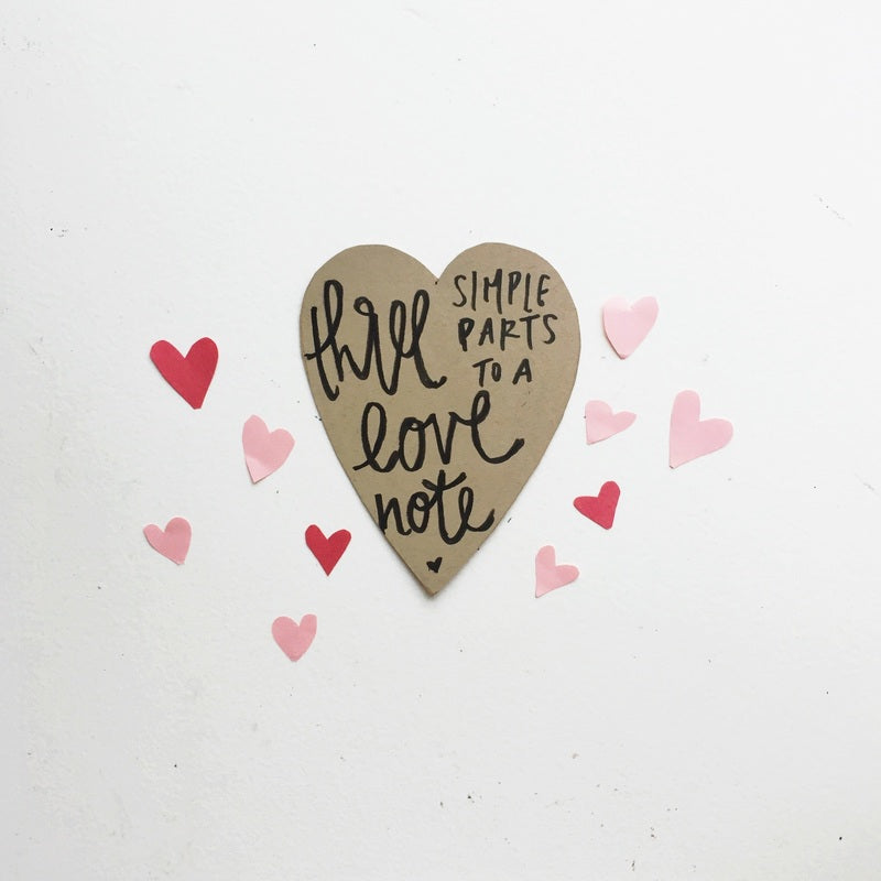 3 Simple Parts to a Love Note