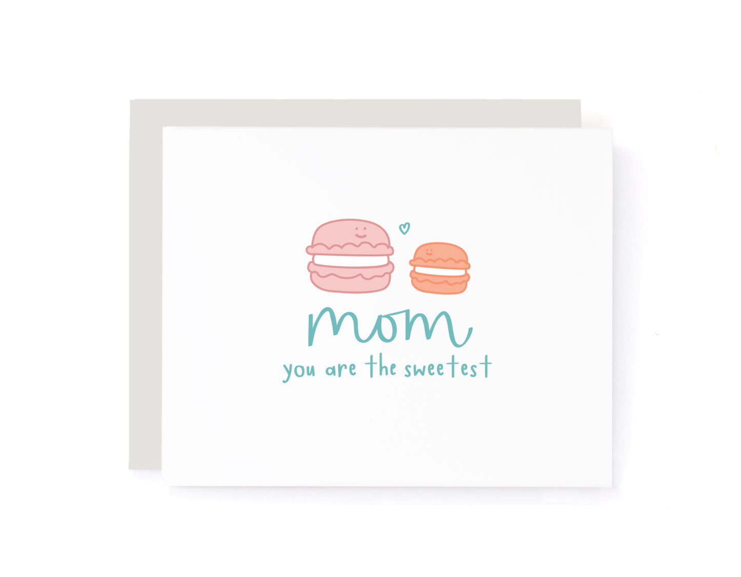 Mom You Are The Sweetest Macaron Mother's Day Card Fancy Flavors Collab