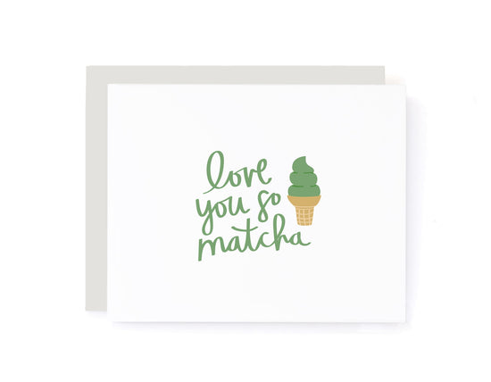Load image into Gallery viewer, Love You So Matcha card A Jar of Pickles
